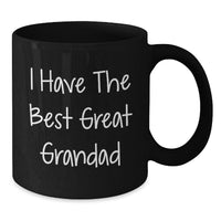 Load image into Gallery viewer, Funny Grandad Gifts from Family - &#39;I Have The Best Great Grandad&#39; Quote on Black Coffee Mug for Graduation - Additional
