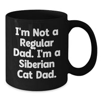 Load image into Gallery viewer, Funny Siberian Cat Dad Gifts for Him Unique Black Coffee Mug for Christmas, Gifts from Dad to Siberian Cat Lover - Additional