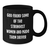 Load image into Gallery viewer, Funny Quotes for Drivers, Black Coffee Mug, Inspirational Gifts from Friends, Unique Graduation Gifts for Men - Additional