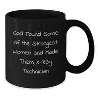 Load image into Gallery viewer, Funny X-Ray Technician Black Coffee Mug Gifts from Women Friends to X-Ray Technician Graduation Unique Gifts - Additional