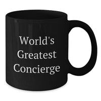 Load image into Gallery viewer, World&#39;s Greatest Concierge Funny Black Coffee Mugs, Gifts from Friends to Concierge, Unique Graduation Gifts for Men and Women - Additional
