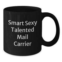 Load image into Gallery viewer, Funny Mail Carrier Quotes Gifts for Men, Cute Black Coffee Mug for Graduation Unique Gifts from Friends, Family, Coworkers, and Women - Additional