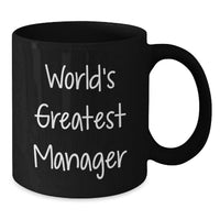 Load image into Gallery viewer, Funny World's Greatest Manager Gift for Men's Black Coffee Mugs, Unique Valentine's Unique Gifts from Friend to Boss - Additional