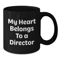 Load image into Gallery viewer, Funny Director Gifts from Friends, Christmas Unique Mugs for Men, Women or Coworkers - My Heart Belongs To A Director Ceramic Black Coffee Mug - Additional