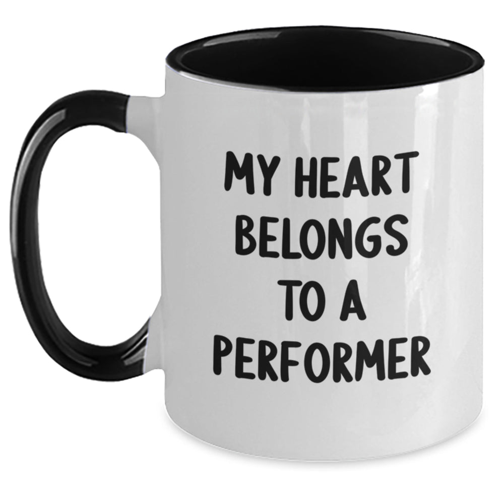 Funny Gifts for Performers - My Heart Belongs To A Performer Two Tone Coffee Mug, Birthday Unique Presents from Friends or Family - Main