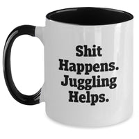 Load image into Gallery viewer, Funny Juggling Quote Two Tone Coffee Mug Gifts from Men to Friends during Christmas - Main