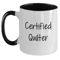 Load image into Gallery viewer, Funny Quilter Gifts from Family to Friends - Two Tone Coffee Mug for Graduation - Main
