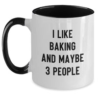 Load image into Gallery viewer, Funny Baking Gifts for Friends and Family - Two Tone Coffee Mug with I Like Baking And Maybe 3 People Quote - Christmas Unique Mug - Main

