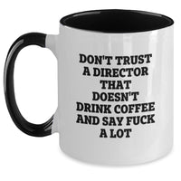 Load image into Gallery viewer, Funny Director Quotes Gifts from Friends, Coworkers, Family for Men, Women Christmas Unique Mugs Two Tone Coffee Director - Main
