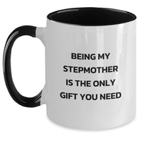 Load image into Gallery viewer, Funny Stepmother Gifts from Men to Stepmother, Birthday Unique Stepmother Two Tone Coffee Mugs with Being My Stepmother Is The Only Gift You Need Quote - Main