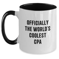 Load image into Gallery viewer, CPA Enthusiast Gifts from Friends - Funny Two Tone Coffee Mug - Officially The World's Coolest Cpa Birthday Unique Gifts for CPA - Main