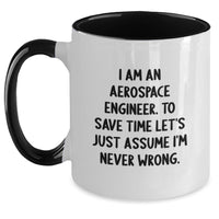 Load image into Gallery viewer, Gifts from Aerospace Engineers to Friends and Family - Funny Two Tone Coffee Mug - Mother's Day Unique Gifts - Main