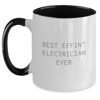 Load image into Gallery viewer, Funny Electrician Gifts for Men from Family, Best Effin' Electrician Ever Coffee Mug, Two Tone Black White - Main
