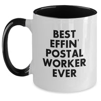 Load image into Gallery viewer, Funny Gift for Postal Workers, Best Effin' Postal Worker Ever Quote, Two Tone Coffee Mugs for Men and Women, Unique Valentine's Gifts from Friends, Family, Coworkers - Main