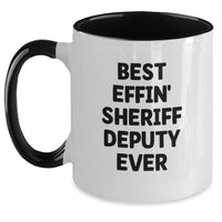 Load image into Gallery viewer, Funny Sheriff Deputy Gifts from Friends for Birthday Unique Mugs Two Tone Best Effin' Sheriff Deputy Ever - Main