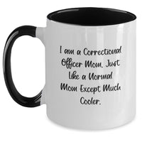 Load image into Gallery viewer, Funny Correctional Officer Gifts for Mom - Gifts from Family - Unique Two Tone Coffee Mug for Correctional Officer Graduation - Main