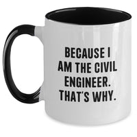 Load image into Gallery viewer, Civil Engineer Funny Two Tone Coffee Mugs Gifts from Men for Friends and Coworkers - Unique Graduation Ideas for Him Her - Main