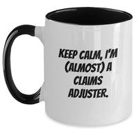 Load image into Gallery viewer, Funny Claims Adjuster Gifts from Men - Keep Calm, I'm (almost) A Claims Adjuster. Graduation Unique Gifts for Claims Adjuster Women - Main