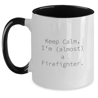 Load image into Gallery viewer, Funny Firefighter Gifts from Friends for Graduation Unique Two Tone Coffee Mugs with 'Keep Calm I'm (almost) A Firefighter' Quote, Firefighter Inspired Mugs for Men, Women, Family, Coworkers - Main