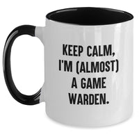 Load image into Gallery viewer, Funny Game Warden Gifts for Him, Unique Graduation Unique Gifts from Friends, Two Tone Coffee Mug, 'Keep Calm I'm almost a Game Warden', Gift for Game Warden, Funny Coffee Mug - Main