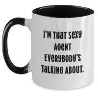 Load image into Gallery viewer, Funny Agent Gifts from Friends, Gifts for the Sexy Agent Everybody's Talking About, Two Tone Coffee Mug with Inspiring Quote - Main