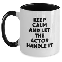Load image into Gallery viewer, Funny Actor Two Tone Coffee Mug - Gifts from Friends for Actor Graduation Unique - Main