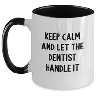 Load image into Gallery viewer, Funny Dentist Gifts from Friends - Keep Calm And Let The Dentist Handle It Graduation Unique Gifts for Dentist Men, Women, Coworkers, Family - Main