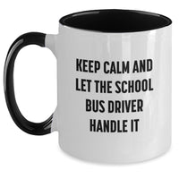 Load image into Gallery viewer, Funny Gifts from Men to School Bus Drivers, Inspirational Two Tone Coffee Mugs for Graduation Unique Gifts for School Bus Driver Friends - Main