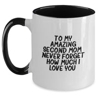 Load image into Gallery viewer, Inspirational Second Mom Gifts from Friends to Graduation Unique Gift for My Amazing Second Mom Two Tone Coffee Mug - Main