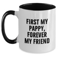 Load image into Gallery viewer, Funny Pappy Gifts from Friends and Family, Two Tone Coffee Mug, 'First My Pappy, Forever My Friend' Quote, Graduation Unique Gifts for Men - Main