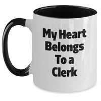 Load image into Gallery viewer, Funny Clerk Gifts Unique Two Tone Coffee Mugs My Heart Belongs To A Clerk Gifts from Friends for Clerk - Main