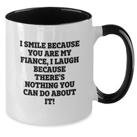 Load image into Gallery viewer, Funny Fiance Gifts - Two Tone Coffee Mug with Inspirational Quote, Gifts from Men to Fiance, Gifts for Fiance Graduation, 11oz Ceramic Mug - Additional
