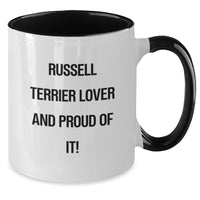 Load image into Gallery viewer, Russell Terrier Dog Lovers&#39; Funny Gifts, Unique Birthday Mugs for Men, Women, Friends, Family - &#39;Russell Terrier Lover And Proud Of It!&#39; - Additional

