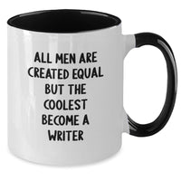Load image into Gallery viewer, Funny Writer Gifts from Friends - All Men Are Created Equal But The Coolest Become A Writer Two Tone Coffee Mug for Birthday - Additional
