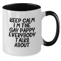 Load image into Gallery viewer, Funny Gifts for Pappy - Keep Calm I'm The Gay Pappy Everybody Talks About Two Tone Coffee Mug, Valentine's Unique Gifts from Friends and Family - Additional