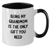 Load image into Gallery viewer, Funny Grandmom Gifts from Family for Grandmom - Two Tone Coffee Mug Being My Grandmom Is The Only Gift You Need - Christmas Unique - Additional
