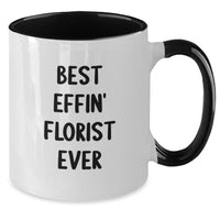 Load image into Gallery viewer, Gifts from Friends, Unique Florist Gifts for Mom, Best Effin' Florist Ever Two Tone Coffee Mug, Funny - Additional