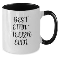 Load image into Gallery viewer, Funny Teller Gifts for Men, Unique Birthday Unique Gifts from Friends or Family, Best Effin' Teller Ever Two Tone Coffee Mug, 11oz Ceramic Mug - Additional
