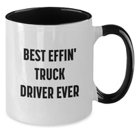 Load image into Gallery viewer, Funny Truck Driver Gifts for Men - Best Effin' Truck Driver Ever Two Tone Coffee Mug, Unique Father's Day Unique Gifts from Friends and Family - Additional