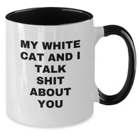 Load image into Gallery viewer, Funny White Cat Gifts for Men and Women - My White Cat And I Talk Shit About You Two Tone Coffee Mug, Perfect Graduation Unique Gifts for Friends and Family - Additional
