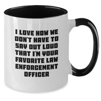 Load image into Gallery viewer, Funny Law Enforcement Officer Gifts from Men to Family, Funny Two Tone Coffee Mug for Law Enforcement Officer Graduation Unique Gifts - Additional
