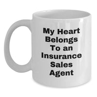 Load image into Gallery viewer, Funny Quote Insurance Sales Agent Gifts for Men, Women, Friends, Coworkers, Family - White Coffee Mug, My Heart Belongs To An Insurance Sales Agent - Main