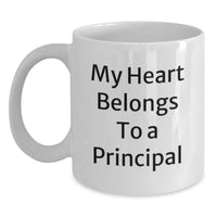 Load image into Gallery viewer, Funny Principal Gifts for Him - White Coffee Mug with My Heart Belongs To A Principal Quote, Perfect for Principal Birthday Unique Gifts from Friends or Family - Main