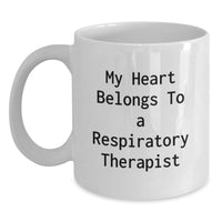 Load image into Gallery viewer, Funny Respiratory Therapist White Coffee Mug Gifts from Friends for Graduation Unique Inspirational Quote - Main