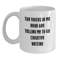 Load image into Gallery viewer, Funny Creative Writing Gifts for Women from Friends on Valentine's - 'The Voices In My Head Are Telling Me To Go Creative Writing' White Coffee Mug - Main