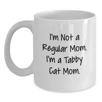 Load image into Gallery viewer, Tabby Cat Mom Funny White Coffee Mug for Graduation Unique Gifts from Friends and Family - Main