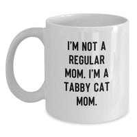 Load image into Gallery viewer, Funny Tabby Cat Mom Quotes White Coffee Mug Gifts from Family to Graduation Unique Presents for Women - Main