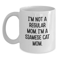 Load image into Gallery viewer, Siamese Cat Mom Gifts, Funny Quote, Birthday Unique Gifts from Family to Friends - 11oz or 15oz White Coffee Mug - Main
