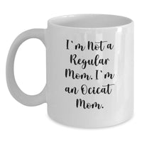 Load image into Gallery viewer, Ocicat Enthusiast Funny White Coffee Mug for Friends and Family - Perfect Christmas Unique Gifts from Mom - Main