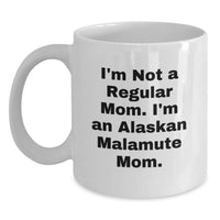 Load image into Gallery viewer, Alaskan Malamute Dog Lovers Funny White Coffee Mugs Gifts from Mom - Unique Christmas Unique Gifts for Alaskan Malamute Dog Enthusiasts - Main